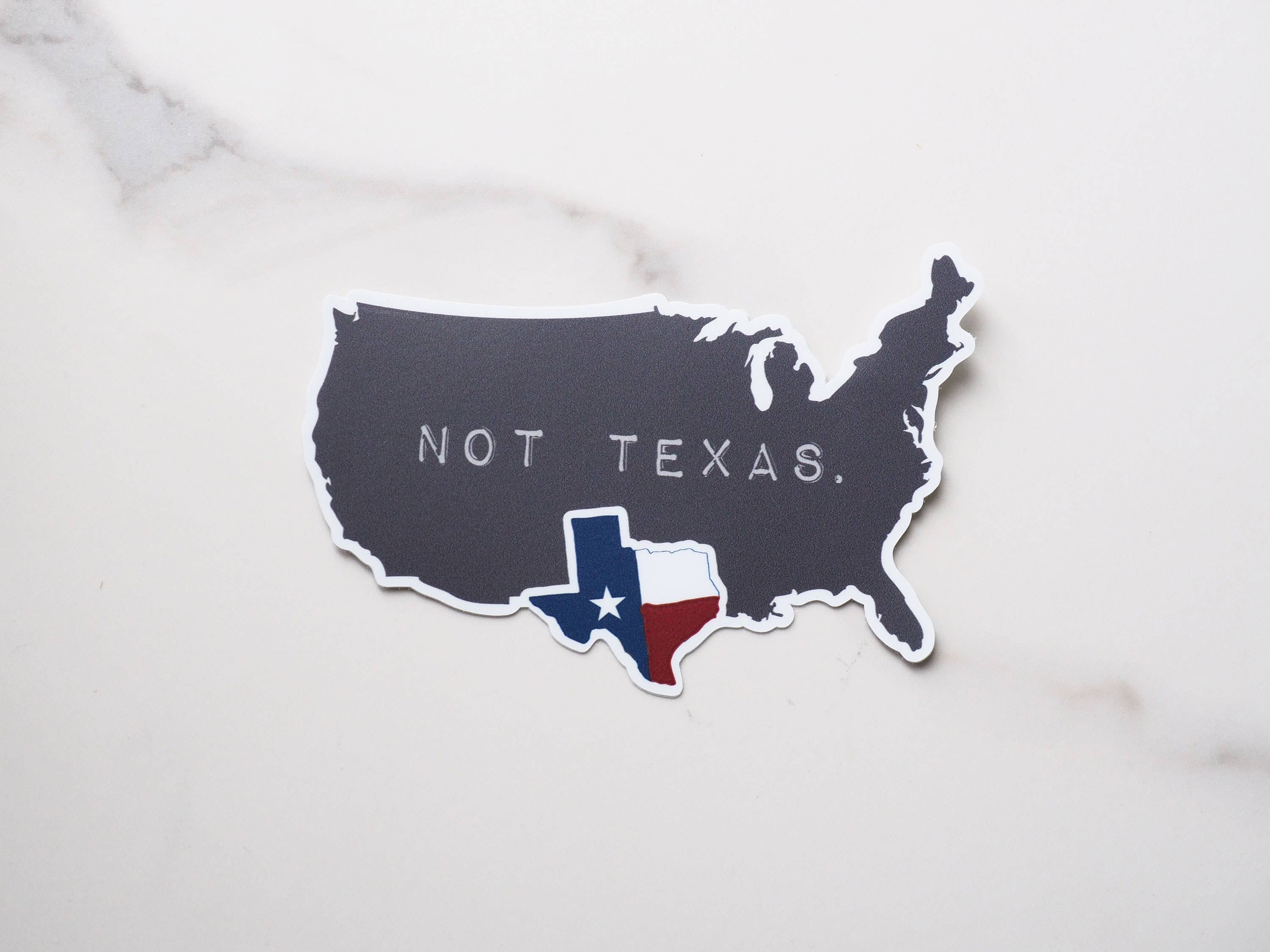 Sentinel Supply - Texas, Not Texas Sticker, Funny TX Decal: 2.75" Laptop Size